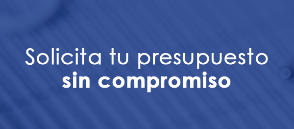 Solicita tu presupuesto sin compromiso